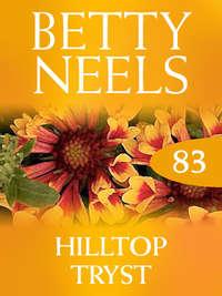 Hilltop Tryst, Бетти Нилс audiobook. ISDN42506759