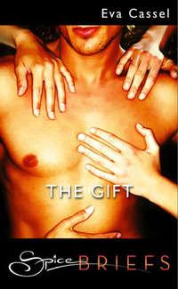 The Gift, Eva  Cassel аудиокнига. ISDN42506919