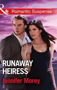 Runaway Heiress, Jennifer  Morey audiobook. ISDN42506975