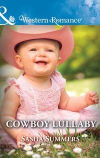 Cowboy Lullaby, Sasha  Summers аудиокнига. ISDN42506999