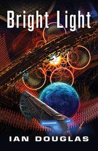 Bright Light, Ian Douglas audiobook. ISDN42507215