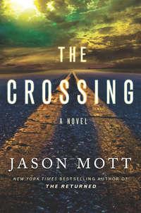 The Crossing, Jason  Mott audiobook. ISDN42507239