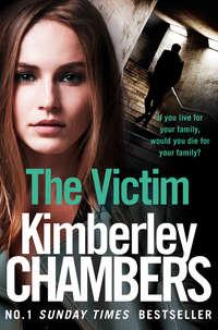 The Victim, Kimberley  Chambers książka audio. ISDN42507311