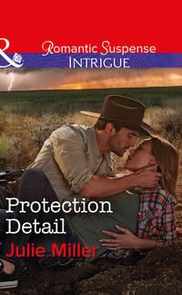 Protection Detail, Julie  Miller audiobook. ISDN42507559