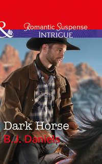 Dark Horse - B.J. Daniels