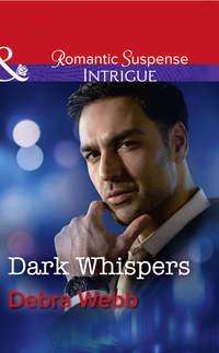 Dark Whispers - Debra Webb