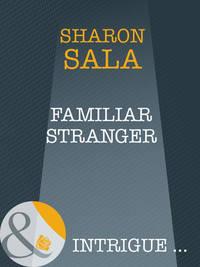 Familiar Stranger, Шарона Сала audiobook. ISDN42507687