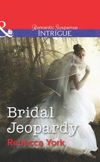 Bridal Jeopardy - Rebecca York