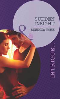 Sudden Insight - Rebecca York