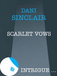 Scarlet Vows - Dani Sinclair