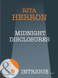 Midnight Disclosures, Rita  Herron аудиокнига. ISDN42507991