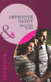 Detective Daddy - Mallory Kane