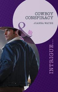 Cowboy Conspiracy, Joanna  Wayne аудиокнига. ISDN42508095