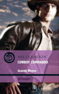 Cowboy Commando, Joanna  Wayne аудиокнига. ISDN42508103