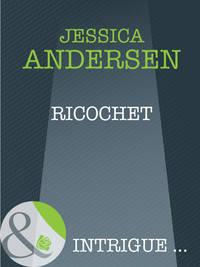 Ricochet, Jessica  Andersen audiobook. ISDN42508607