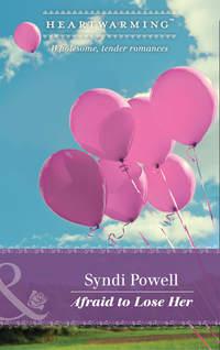 Afraid To Lose Her, Syndi  Powell audiobook. ISDN42508799