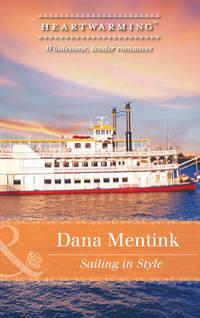 Sailing In Style - Dana Mentink