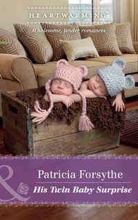 His Twin Baby Surprise, Patricia  Forsythe аудиокнига. ISDN42508887