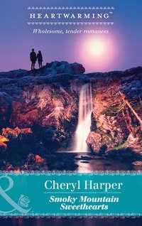 Smoky Mountain Sweethearts, Cheryl  Harper audiobook. ISDN42508919