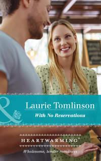 With No Reservations, Laurie  Tomlinson audiobook. ISDN42509047