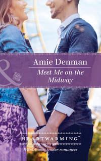 Meet Me On The Midway, Amie  Denman аудиокнига. ISDN42509103