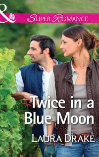 Twice in a Blue Moon, Laura  Drake аудиокнига. ISDN42509175