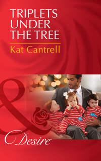 Triplets Under The Tree, Kat Cantrell audiobook. ISDN42509223