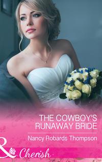 The Cowboy′s Runaway Bride,  audiobook. ISDN42509263
