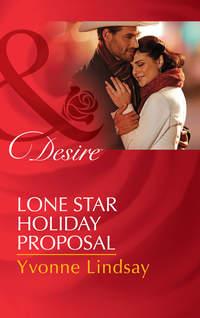 Lone Star Holiday Proposal, Yvonne Lindsay audiobook. ISDN42509407