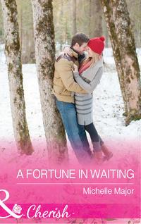A Fortune In Waiting, Michelle  Major аудиокнига. ISDN42509487