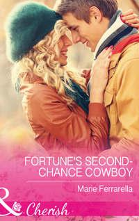 Fortunes Second-Chance Cowboy - Marie Ferrarella