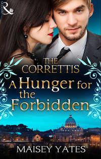 A Hunger for the Forbidden - Maisey Yates