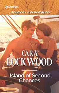 Island Of Second Chances - Cara Lockwood