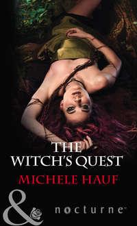 The Witch′s Quest, Michele  Hauf audiobook. ISDN42509791