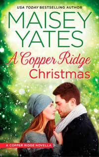 A Copper Ridge Christmas, Maisey  Yates аудиокнига. ISDN42509943