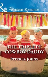 The Triplets Cowboy Daddy - Patricia Johns