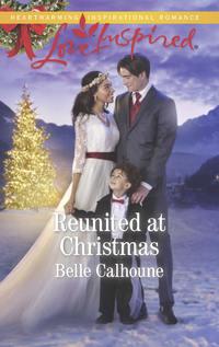 Reunited At Christmas, Belle  Calhoune аудиокнига. ISDN42510615