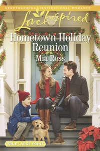 Hometown Holiday Reunion, Mia  Ross audiobook. ISDN42510647