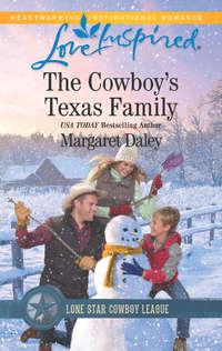 The Cowboy′s Texas Family - Margaret Daley
