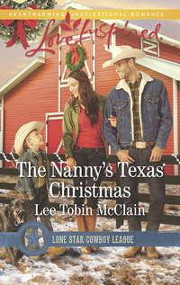 The Nanny′s Texas Christmas - Lee McClain