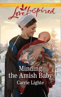 Minding The Amish Baby, Carrie  Lighte аудиокнига. ISDN42510879