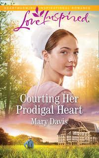 Courting Her Prodigal Heart, Mary  Davis audiobook. ISDN42510975