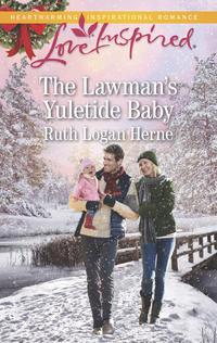 The Lawmans Yuletide Baby - Ruth Herne
