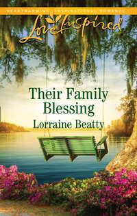 Their Family Blessing, Lorraine  Beatty аудиокнига. ISDN42511143