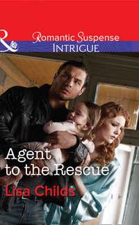 Agent to the Rescue - Lisa Childs