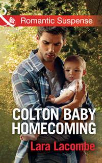 Colton Baby Homecoming, Lara  Lacombe audiobook. ISDN42511583