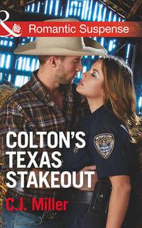 Colton′s Texas Stakeout, C.J.  Miller audiobook. ISDN42511591