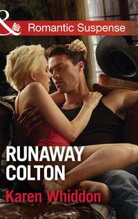 Runaway Colton, Karen  Whiddon audiobook. ISDN42511599