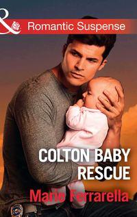 Colton Baby Rescue, Marie  Ferrarella аудиокнига. ISDN42511615