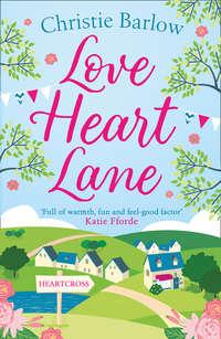 Love Heart Lane - Christie Barlow
